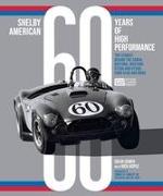 Shelby American 60 Years of High Performance