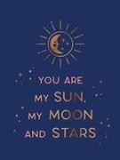 You Are My Sun, My Moon and Stars