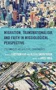Migration, Transnationalism, and Faith in Missiological Perspective