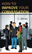 How to Improve Your Conversation