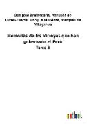 Memorias de los Virreyes que han gobernado el Perù