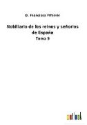 Nobiliario de los reinos y señorios de España