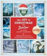 The Joy of Christmas with Bob Ross: The Official Advent Calendar (Featuring Bob's Voice!)