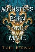 Monsters Born and Made