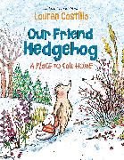 Our Friend Hedgehog: A Place to Call Home