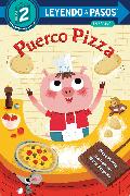 Puerco Pizza (Pizza Pig Spanish Edition)