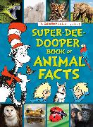 The Cat in the Hat's Learning Library Super-Dee-Dooper Book of Animal Facts