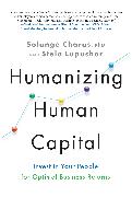 Humanizing Human Capital