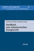 Handbuch zum schweizerischen Energierecht