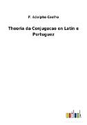 Theoria da Conjugacao en Latin e Portuguez