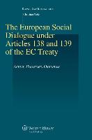 The European Social Dialogue Under Articles 138 and 139 of the EC Treaty: Actors, Processes, Outcomes