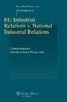 Eu Industrial Relations V. National Industrial Relations: Comparative and Interdisciplinary Perspectives