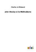 John Wesley et le Méthodisme
