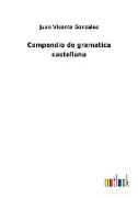 Compendio de gramatica castellana