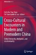 Cross-Cultural Encounters in Modern and Premodern China