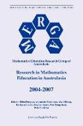 Research in Mathematics Education in Australasia 2004 - 2007