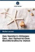 Das Seestern-IGKappa-Gen, das Ophuirid-Gen: Bioinformatische Daten