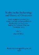 Studies in the Archaeology and History of Cirencester