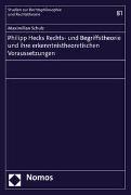 Philipp Hecks Rechts- und Begriffstheorie und ihre erkenntnistheoretischen Voraussetzungen