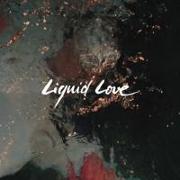 Liquid Love