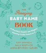 The Amazing Baby Name Book