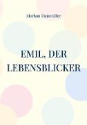 Emil, der Lebensblicker