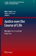 Justice over the Course of Life