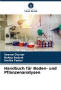 Handbuch für Boden- und Pflanzenanalysen