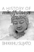 A History of Mindfulness