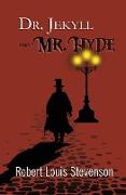 Dr. Jekyll and Mr. Hyde - the Original 1886 Classic (Reader's Library Classics)