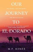 Our Journey to El Dorado