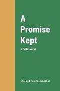 A Promise Kept, A Celtic Novel