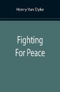 Fighting For Peace