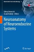 Neuroanatomy of Neuroendocrine Systems