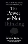 The Power of Not Thinking