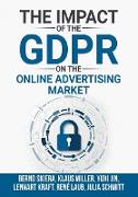 The Impact of the General Data Protection Regulation (GDPR) on the Online Advertising Market