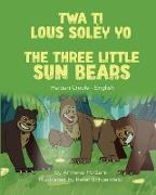 The Three Little Sun Bears (Haitian Creole-English)