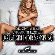 Ein CallGirl packt aus - Das Callgirl in der Männer WG | Erotik Audio Story | Erotisches Hörbuch Audio CD
