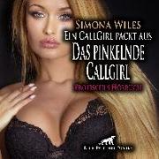 Ein CallGirl packt aus - Das pinkelnde Callgirl | Erotik Audio Story | Erotisches Hörbuch Audio CD