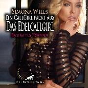 Ein CallGirl packt aus - Das Edelcallgirl | Erotik Audio Story | Erotisches Hörbuch Audio CD