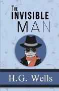 The Invisible Man - the Original 1897 Classic (Reader's Library Classics)