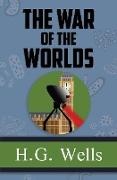 The War of the Worlds - the Original 1898 Classic (Reader's Library Classics)