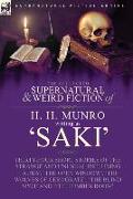 The Collected Supernatural and Weird Fiction of H. H. Munro (Saki)