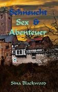 Sehnsucht, Sex & Abenteuer