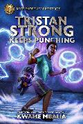 Rick Riordan Presents: Tristan Strong Keeps Punching-A Tristan Strong Novel, Book 3