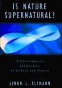 Is Nature Supernatural?