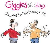 365 Giggles: Silly Jokes for Kids from 8 to 88