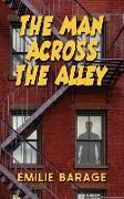 The Man Across the Alley