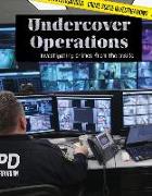 Undercover Operations: Investigating Crimes from the Inside