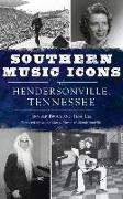 Southern Music Icons of Hendersonville, Tennessee